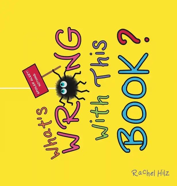 What's Wrong With This Book?: A Social Emotional Learning Story About Being Unique - Hardcover