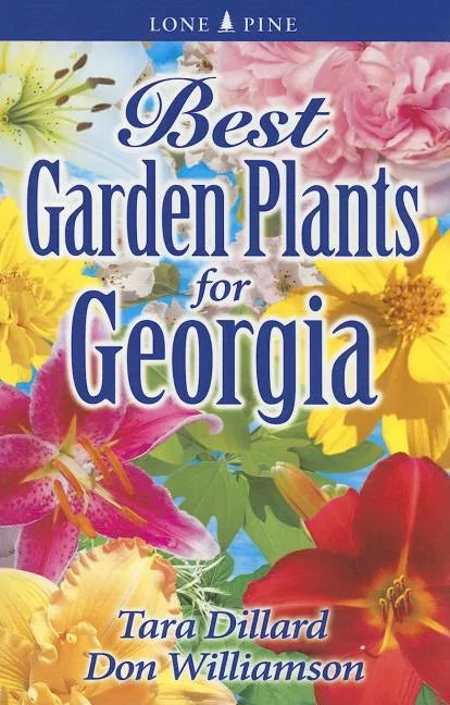Best Garden Plants for Georgia - Paperback