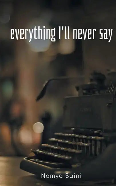 Everything I'll never say - Paperback
