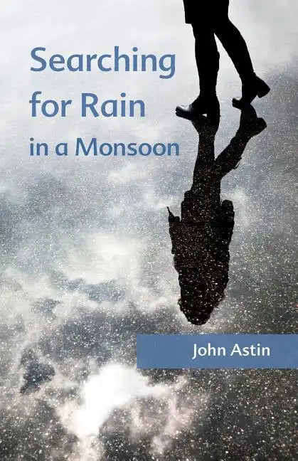 Searching for Rain in a Monsoon - Paperback
