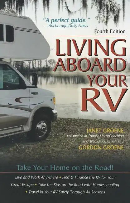 Living Aboard Your Rv, 4th Edition - Paperback