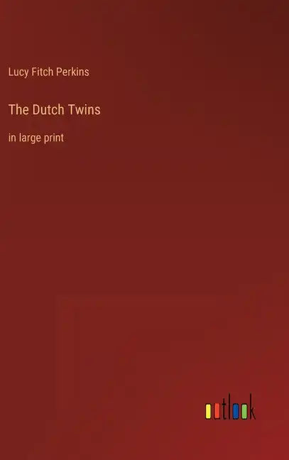The Dutch Twins: in large print - Hardcover