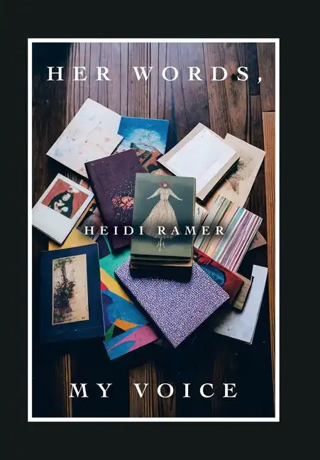 Her Words, My Voice - Hardcover