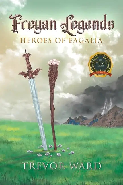 Freyan Legends: Heroes of Eagalia - Paperback