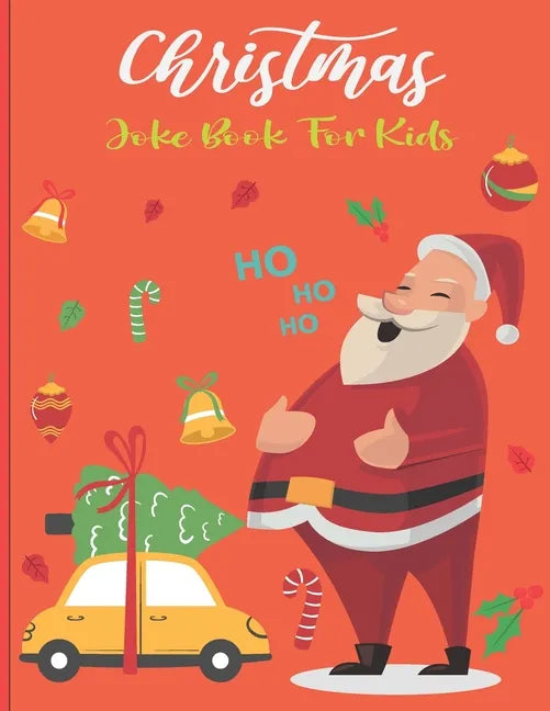 Christmas Joke Book For Kids: A Fun and Interactive Joke Book for Boys, Girls, The Whole Family - Funny & Silly Jokes to Celebrate Christmas Gift id - Paperback