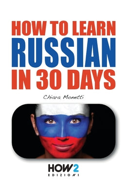 How to Learn Russian in 30 Days - Paperback