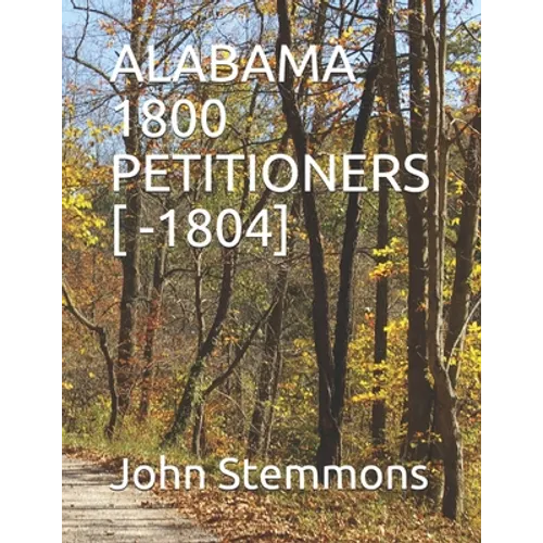 Alabama 1800 Petitioners [ -1804] - Paperback