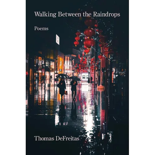 Walking Between the Raindrops - Paperback