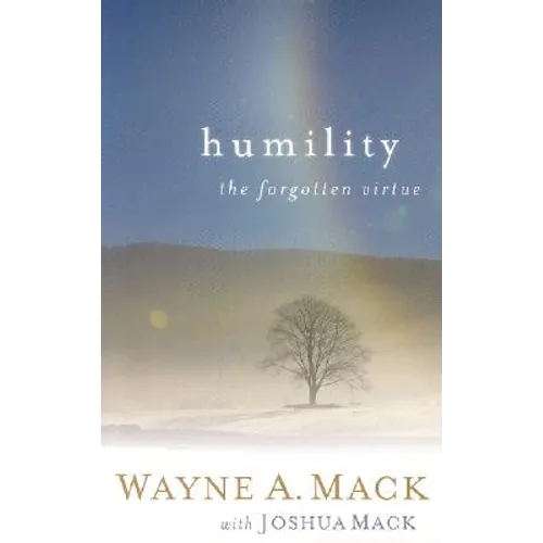 Humility: The Forgotten Virtue - Paperback