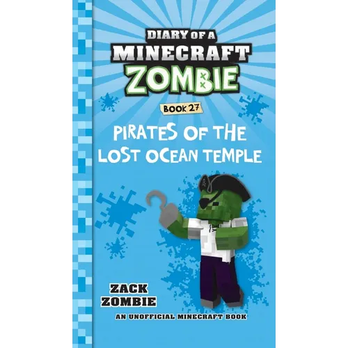Diary of a Minecraft Zombie Book 27: Pirates of the Lost Ocean Temple - Hardcover