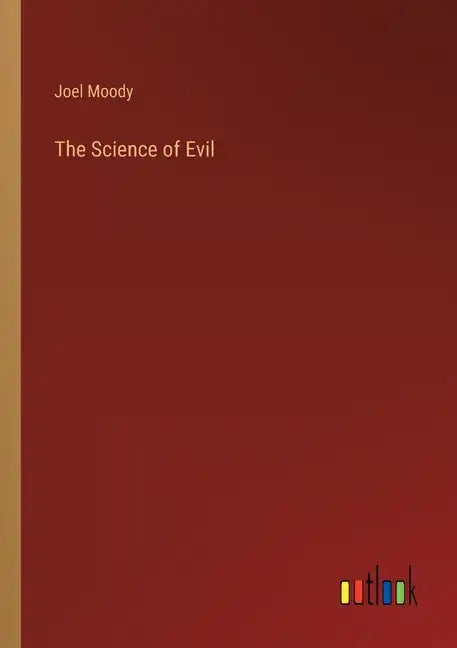 The Science of Evil - Paperback