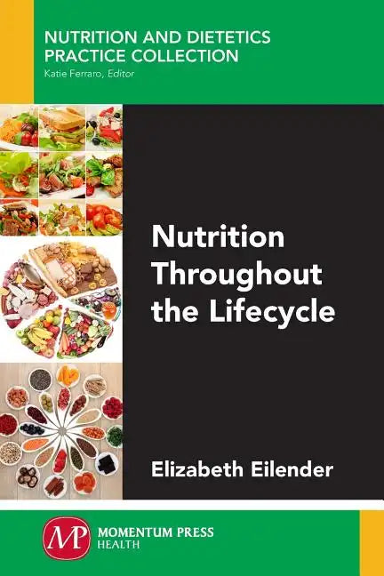 Nutrition Throughout the Lifecycle - Paperback