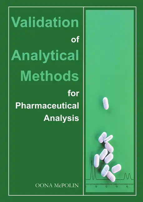 Validation of Analytical Methods for Pharmaceutical Analysis - Paperback