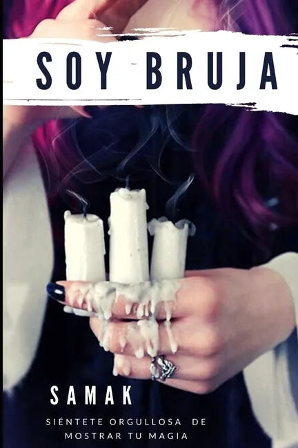 Soy bruja: Siéntete orgullosa de mostrar tu magia - Paperback