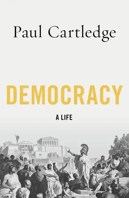 Democracy: A Life - Paperback
