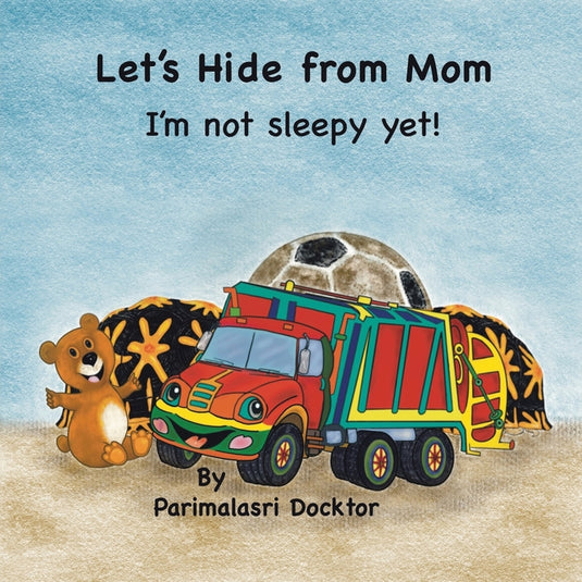 Let's Hide from Mom: I'm Not Sleepy Yet! - Paperback