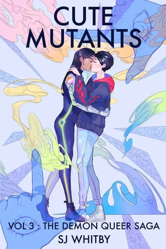Cute Mutants Vol 3: The Demon Queer Saga - Paperback