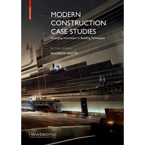 Modern Construction Case Studies: Emerging Innovation in Building Techniques - Paperback