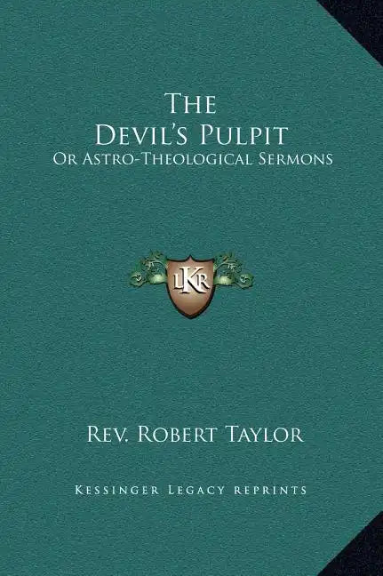 The Devil's Pulpit: Or Astro-Theological Sermons - Hardcover