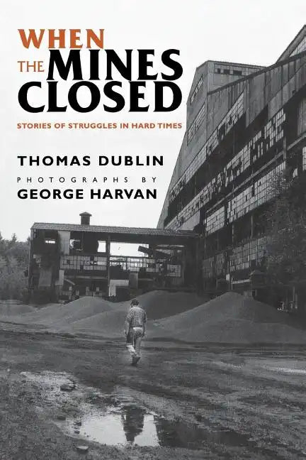When the Mines Closed - Paperback