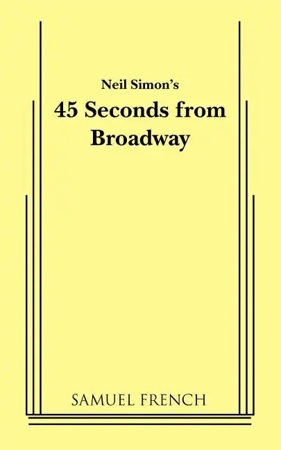 45 Seconds from Broadway (Neil Simon) - Paperback