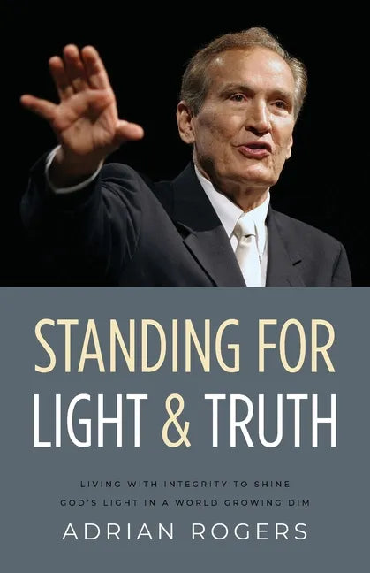 Standing for Light and Truth - Paperback