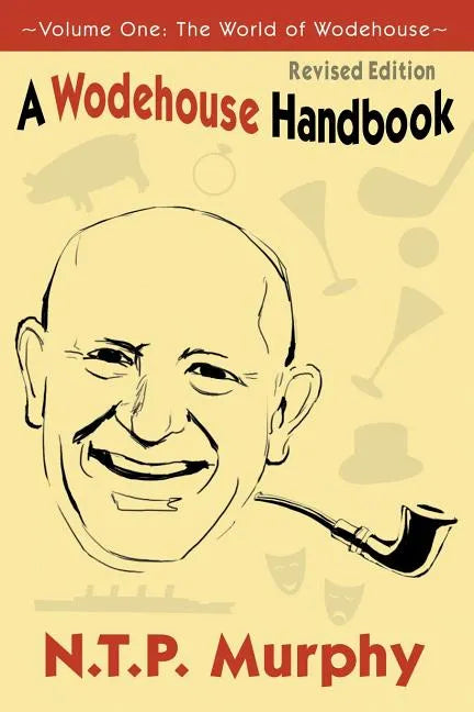 A Wodehouse Handbook: Vol. 1 the World of Wodehouse - Paperback