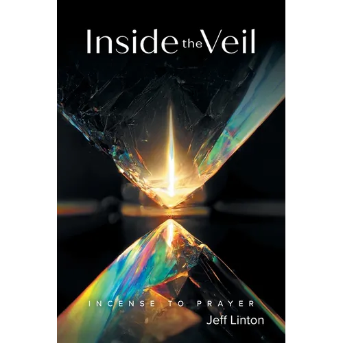 Inside the Veil: Incense to Prayer - Paperback