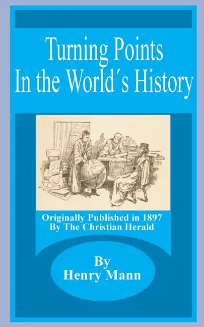Turning Points in the World's History - Paperback