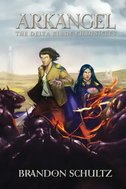 The DeltaBlade Chronicles: Arkangel - Paperback