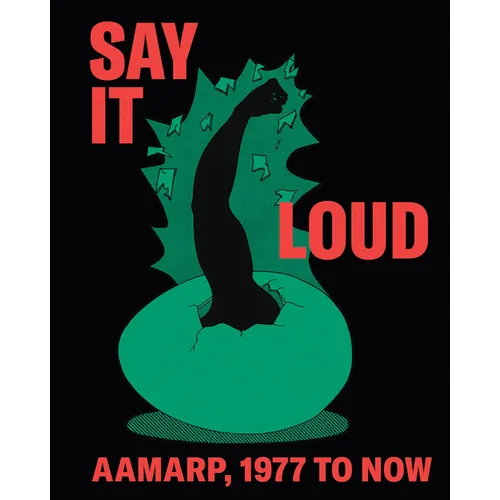 Say It Loud: Aamarp 1977 to Now - Hardcover