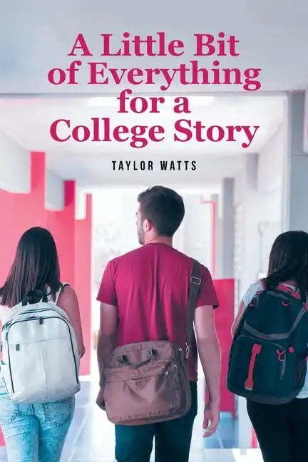 A Little Bit of Everything for a College Story - Paperback