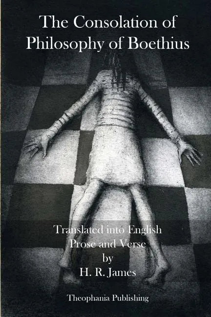The Consolation of Philosophy of Boethius - Paperback
