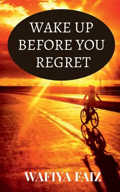 Wake Up Before You Regret - Paperback