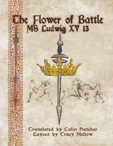 The Flower of Battle: MS Ludwig XV13 - Paperback