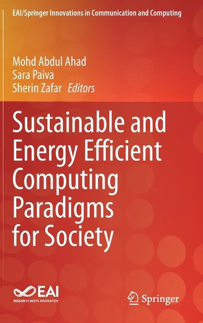 Sustainable and Energy Efficient Computing Paradigms for Society - Hardcover