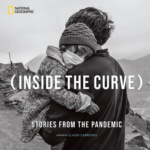 Inside the Curve: Stories from the Pandemic - Hardcover