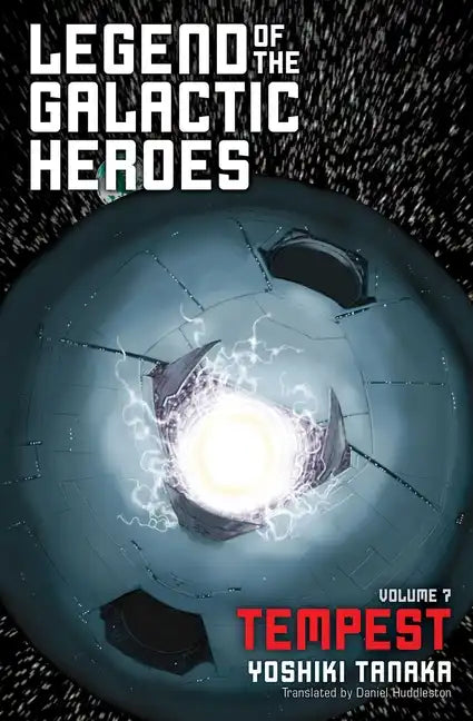 Legend of the Galactic Heroes, Vol. 7: Tempest - Paperback