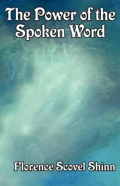 The Power of the Spoken Word - Paperback