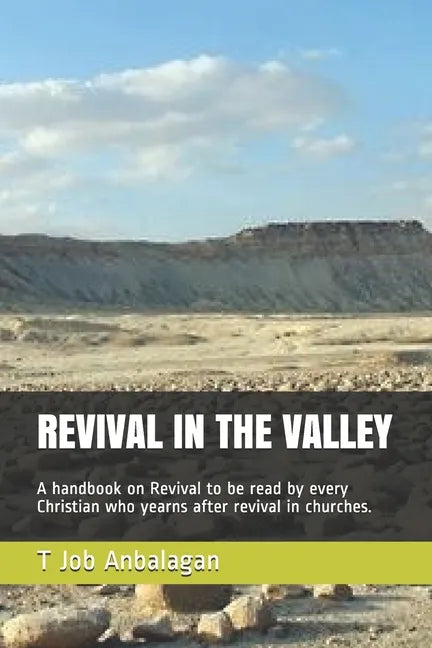 Revival in the Valley: A handbook on revival to be read by every Christian who yearns after revival in churches - Paperback