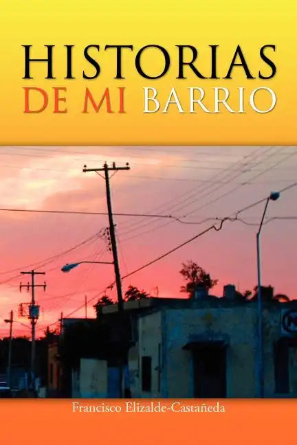 Historias de Mi Barrio - Paperback