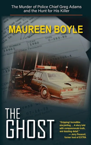 The Ghost: The Murder of Police Chief Greg Adams and the Hunt for His Killer - Paperback