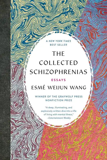 The Collected Schizophrenias: Essays - Paperback