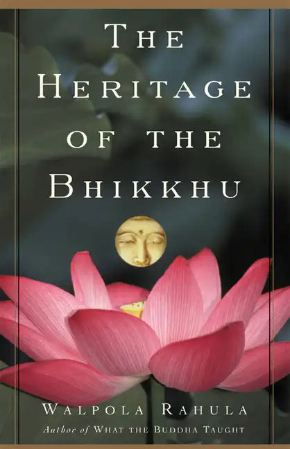 The Heritage of the Bhikkhu: The Buddhist Tradition of Service - Paperback