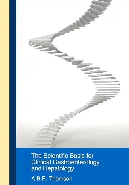 Scientific Basis for Clinical Practice in Gastroenterology and Hepatology - Paperback