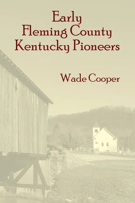 Early Fleming County Kentucky Pioneers - Paperback
