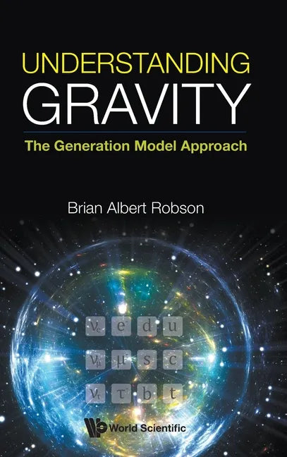 Understanding Gravity: The Generation Model Approach - Hardcover