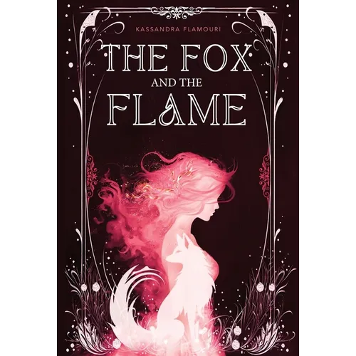 The Fox and the Flame - Hardcover