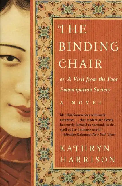 The Binding Chair: Or, a Visit from the Foot Emancipation Society - Paperback