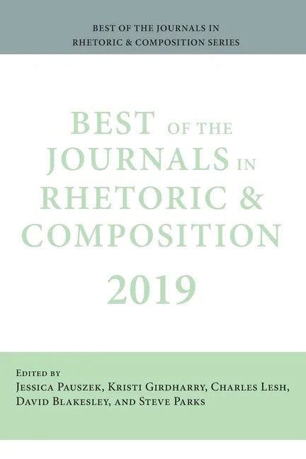 Best of the Journals in Rhetoric and Composition 2019 - Paperback